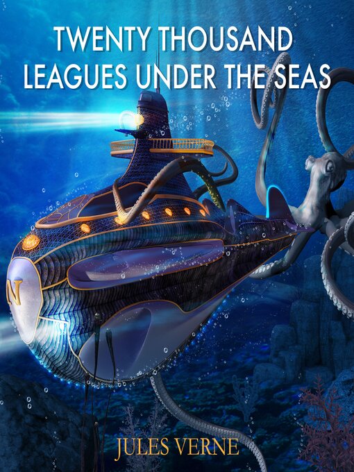 Title details for Twenty Thousand Leagues Under the Sea by Jules Verne - Wait list